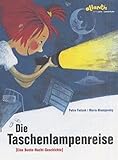  Die Taschenlampenreise: Eine Bunte-Nacht-Geschichte (Atlantis Kinderbücher bei Pro Juventute)