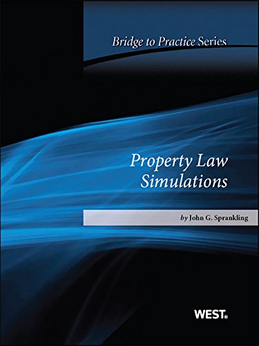 Sprankling's Property Law Simulations: Bridge to Practice