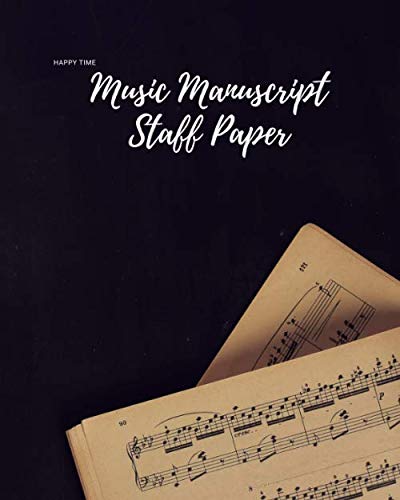Music Manuscript Staff Paper: Manuscript Paper/Staff Paper Notebook/Composition Music Practice Notebook/Black Cover 8x10 inch 102 pages