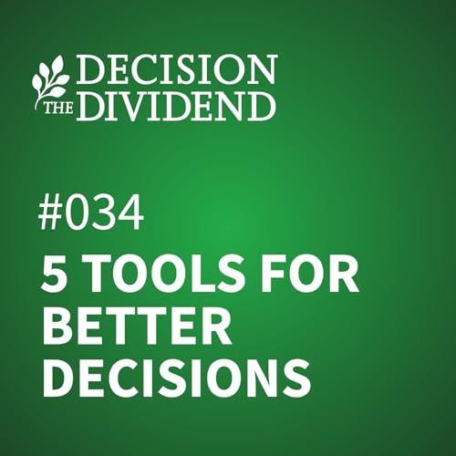 5 Tools for Better Decisions