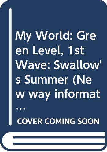 My World: Green Level, 1st Wave: Swallow's Summer [Paperback]