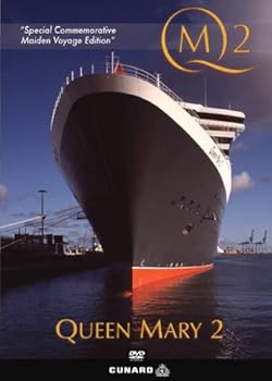QM2 - The Queen Mary 2; Special Commemorative Maiden Voyage Edition