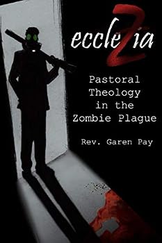 Paperback eccleZia: Pastoral Theology for the Zombie Plague Book