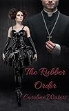  The Rubber Order (English Edition)