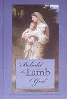 Behold the lamb of God: an Easter celebration 0842526935 Book Cover