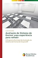 Avaliacao de Sistema de Ensino: Uma Experiencia Para Refletir 363961612X Book Cover