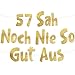 Lustige Banner, 57 sah noch nie so gut aus, Partyzubehör zum 57. Geburtstag