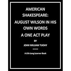American Shakespeare: August Wilson in his own words. A One Act Play Audiolibro Por John William Tuohy arte de portada