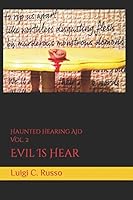 Haunted Hearing Aid: Evil Is Hear Volume 2 1790850010 Book Cover