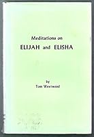 Meditations on Elijah and Elisha B0062O4ODC Book Cover