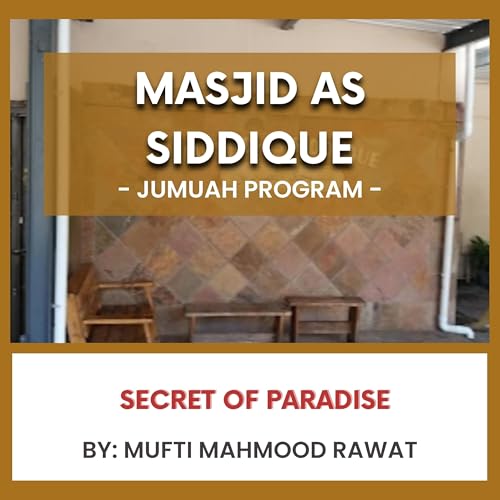 Secret of Paradise by Mufti Mahmood Rawat Podcast Por arte de portada