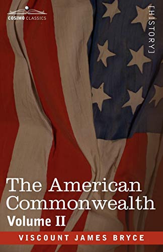 The American Commonwealth - Volume II