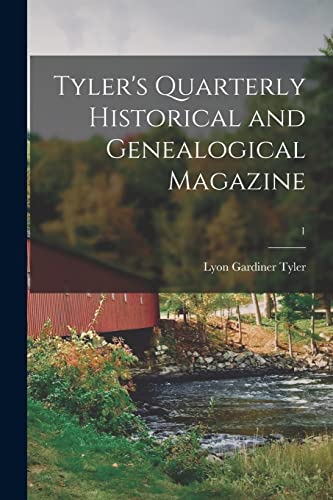 Tyler's Quarterly Historical and Genealogical Magazine; 1