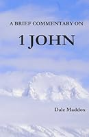 A Brief Commentary on 1 John 148191734X Book Cover