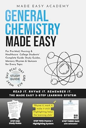 General Chemistry Made Easy: For Pre-Med, Nursing & Healthcare College Students' Complete Guide