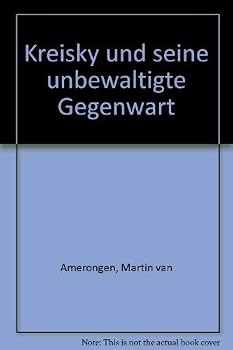 Paperback Kreisky und seine unbewaltigte Gegenwart (German Edition) [German] Book