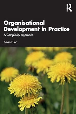 Organisational Development in Practice: A Complexity Approach-Wow! eBook