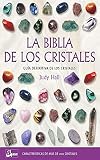 fotografo de cristales libro pdf  La biblia de los cristales: Guía definitiva de los cristales - Características de más de 200 cristales (Cuerpo-Mente / Body-Mind) (Spanish Edition)