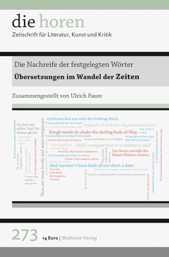 Die Nachreife der festgelegten Wörter: Übersetzungen im Wandel der Zeiten (die horen: Zeitschrift für Literatur, Kunst und Kritik)