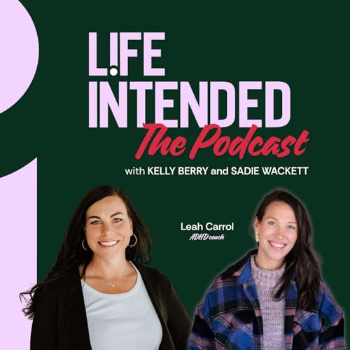 『Living with ADHD: Real Talk on ADHD in Women with Leah Carroll』のカバーアート