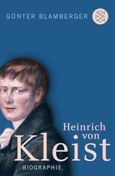 Heinrich von Kleist Biographie