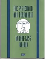 The Systematic and Permanent Weight-Loss Method 1551080133 Book Cover