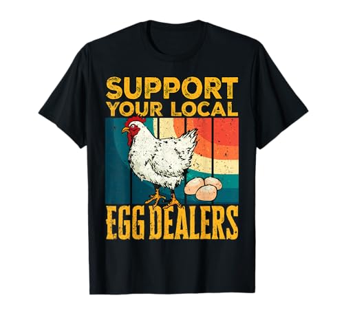 Marchands d'œufs locaux Poulet Marchands d'œufs locaux amusants Poulet T-Shirt
