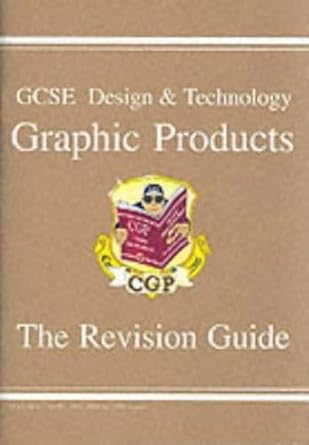GCSE Design & Technology Graphic Products Revision Guide