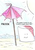 PBOOK: The poems I wrote to say, 'I wrote a poem about that.'