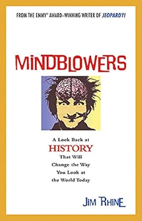 Mindblowers: A Look Back at History That Will Change the Way You Look at the World Today book cover