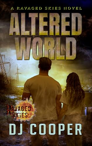Altered World: A Ravaged Skies Novel (Skies Afire Book 3)
