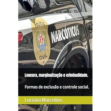 Capa do livro Loucura, marginalização e criminalidade.: Formas de exclusão e controle social. (Portuguese Edition)