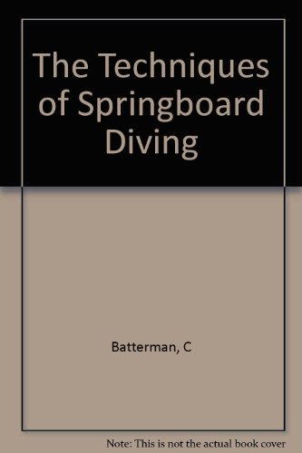 The Techniques of Springboard Diving B002IA3BJW Book Cover