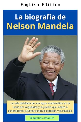 Nelson Mandela: A Biography (Notable Biographies) (English Edition)