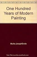 One hundred years of modern painting B0006BP594 Book Cover