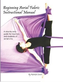 Perfect Paperback Beginning Aerial Fabric Instructional Manual Book
