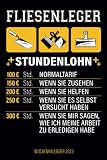 Fliesenleger Stundenlohn - Wochenkalender 2023: Cooler Handwerker Stundenlohn Kalender und Wochenplaner mit lustigem Motiv für Fliesenleger, Meister, Geselle, Azubi, für Familie, Termine, Organisation