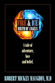 Paperback Fire & Ice: Birth Of Angels Book