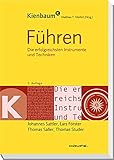  Führen: Die erfolgreichsten Instrumente und Techniken (Kienbaum bei Haufe)