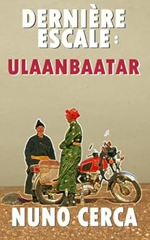 Paperback Dernière Escale : Ulaanbaatar (Écrit en Voyage) (French Edition) [French] Book