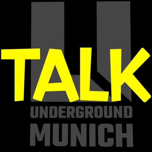 Underground Munich Talk Titelbild