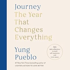 Journey: The Year That Changes Everything Audiobook By Yung Pueblo cover art