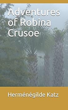 Paperback Adventures of Robina Crusoe Book