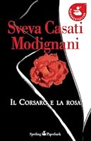 Il corsaro e la rosa (Pandora) 8868361620 Book Cover