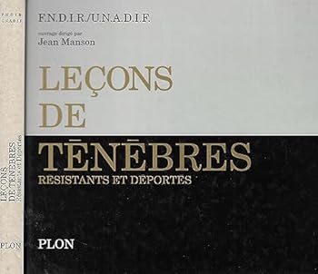 Hardcover Lec¸ons de te´ne`bres: Re´sistants et de´porte´s (French Edition) [French] Book