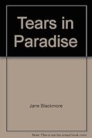 Tears in Paradise B001E79HU2 Book Cover
