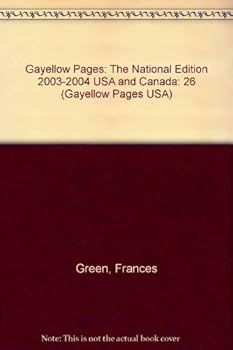 Paperback Gayellow Pages: The National Edition 2003-2004 USA and Canada (GAYELLOW PAGES NATIONAL EDITION) Book