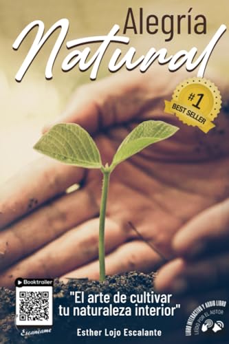 Alegría Natural: El Arte De Cultivar Tu Naturaleza Interior Alegría Natural: El Arte De Cultivar Tu Naturaleza Interior