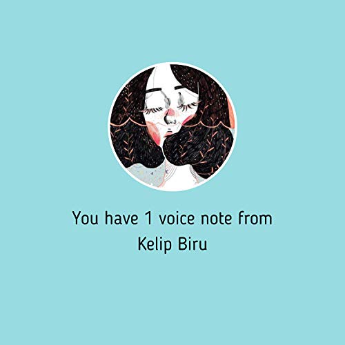 You Have 1 Voice Note from Kelip Biru cover art