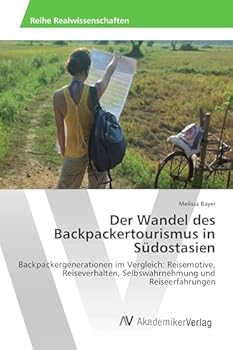 Paperback Der Wandel des Backpackertourismus in Südostasien [German] Book